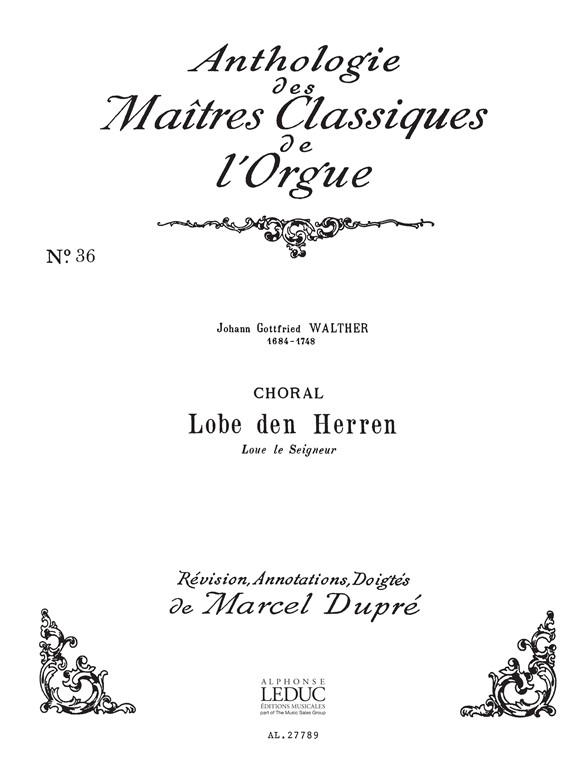 Walther: Choral:Lobe Den Herren-Loue Le: Organ: Instrumental Work