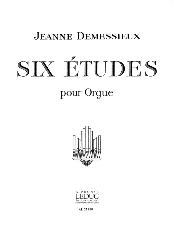 Jeanne Demessieux: Six Etudes: Organ: Instrumental Work