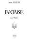 André Fleury: Fantaisie (Organ): Organ: Instrumental Work