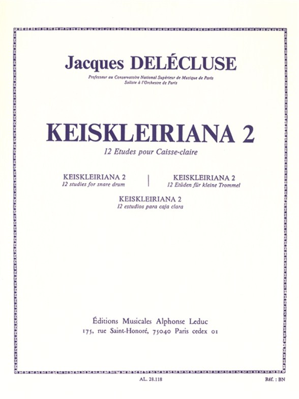 Jacques Delcluse: Keiskleiriana 2  12 studies for Snare Drum: Snare Drum: Study