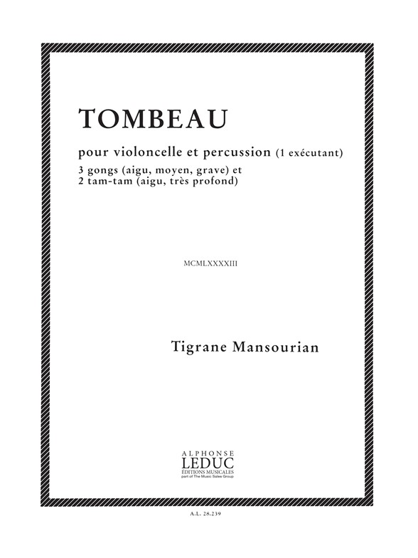 Tigran Mansurian: Mansourian Tombeau 1 Executant Cello & Percussion: Cello: