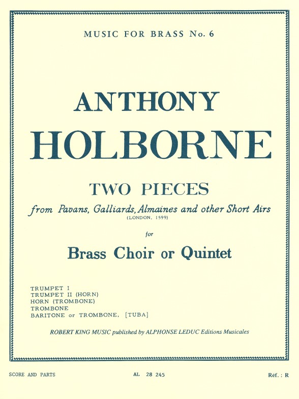 Anthony Holborne: 2 Pieces: Brass Ensemble: Score and Parts