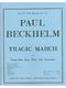 Beckhelm: Tragic March: Brass Ensemble: Score and Parts