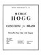 Hogg: Concerto For Brass: Brass Ensemble: Score and Parts