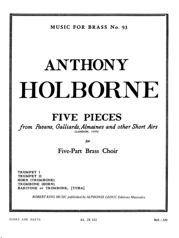 Anthony Holborne: 5 Pieces: Brass Ensemble: Score and Parts