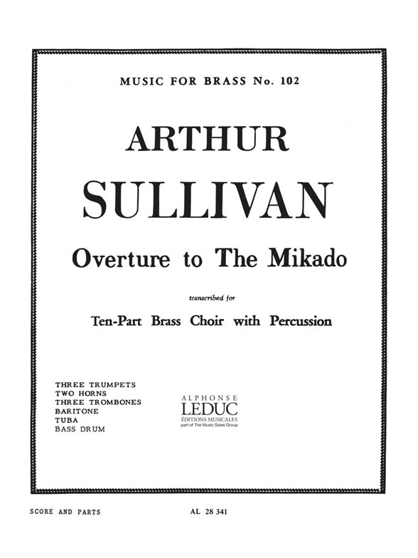 Sullivan: Mikado Ouverture: Brass Ensemble: Score and Parts
