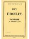 Mel Broiles: Fanfare: Trumpet Ensemble: Score and Parts