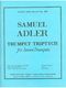 Samuel Adler: Samuel Adler: Trumpet Triptych: Trumpet Ensemble: Score and Parts