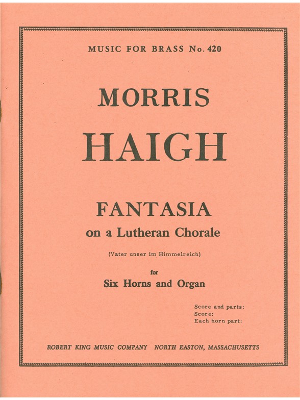 Morris Haigh: Morris Haigh: Fantasia on a Lutheran Chorale: Chamber Ensemble: