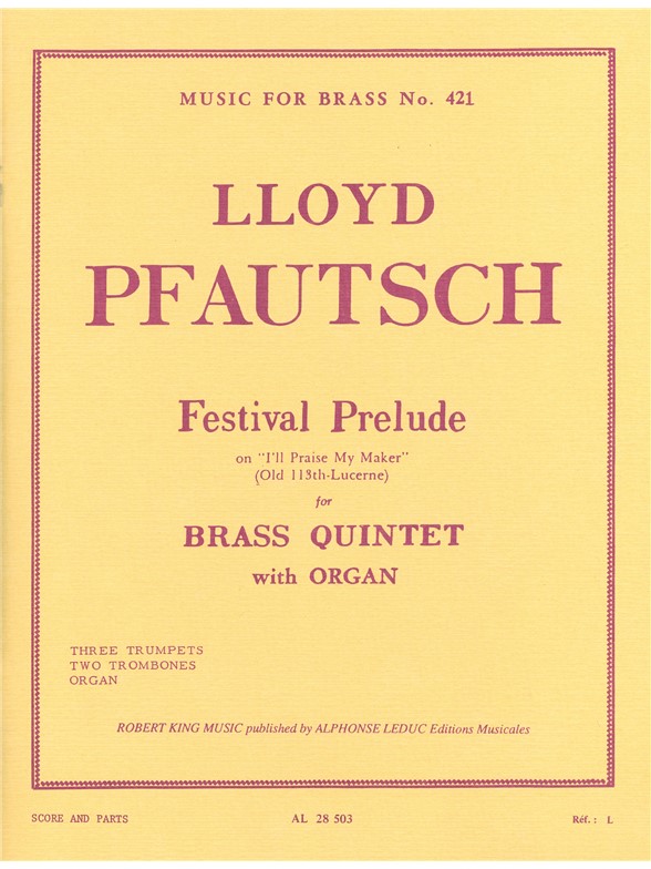 Pfautsch: Festival Prelude: Brass Ensemble: Score and Parts