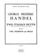 Georg Friedrich Händel: Two Italian Duets: Trumpet Duet: Instrumental Work