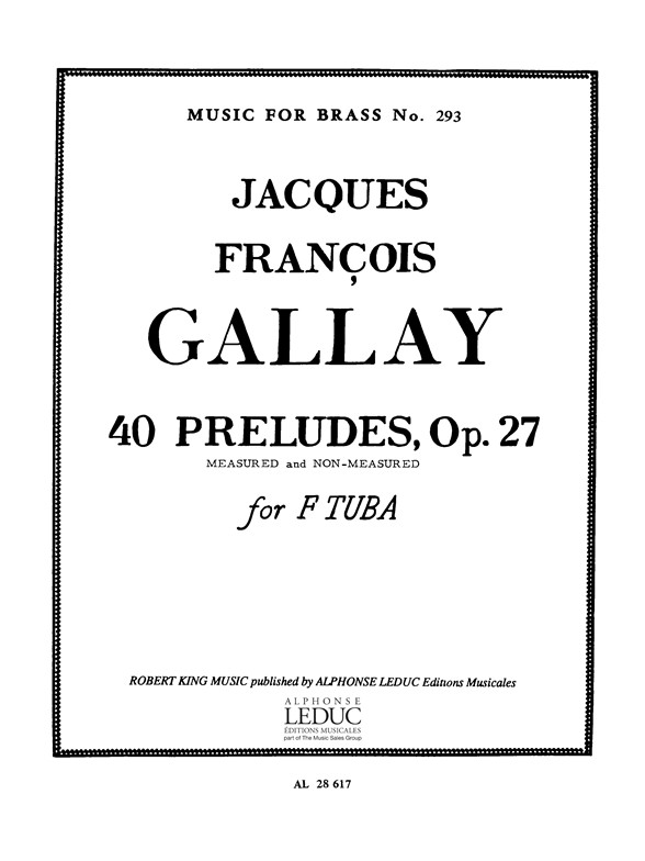 Jacques-Franois Gallay: Jacques Franois Gallay: 40 Preludes Op.27: Tuba: Study