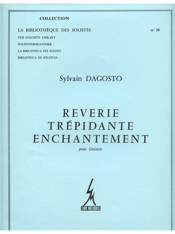 Sylvain Dagosto: Reverie Trepidante Enchantement Guitar: Guitar: Instrumental