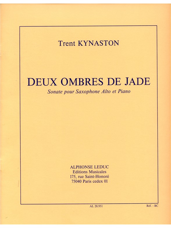 Kynaston: 2 Ombres De Jade -Sonate: Alto Saxophone: Score