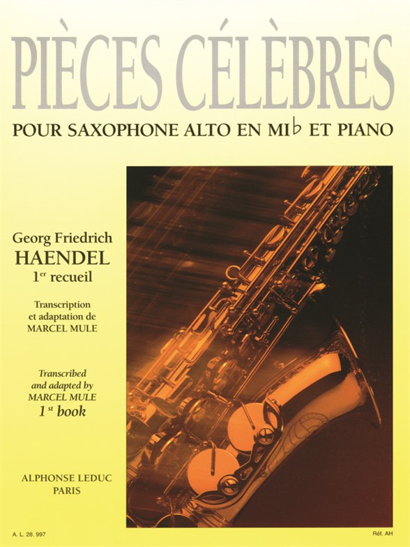 Georg Friedrich Händel: Pièces Célèbres Vol.1: Alto Saxophone: Instrumental
