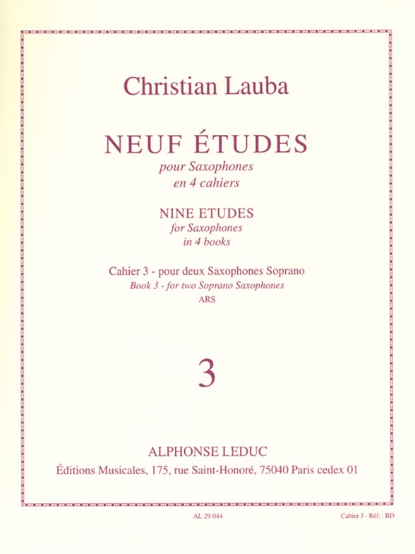 Christian Lauba: Neuf Etudes (9) pour Saxophones  cahier 3: Saxophone Ensemble: