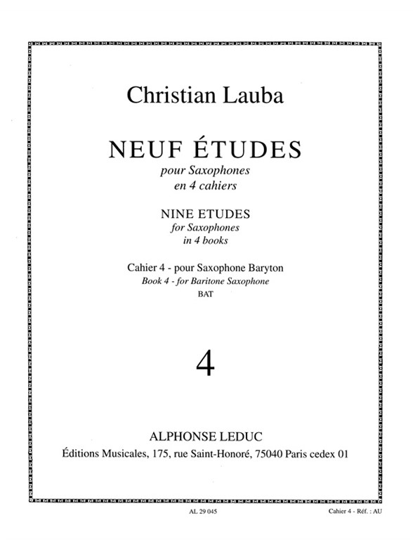 Christian Lauba: Neuf Etudes (9) pour Saxophones  cahier 4: Baritone Saxophone: