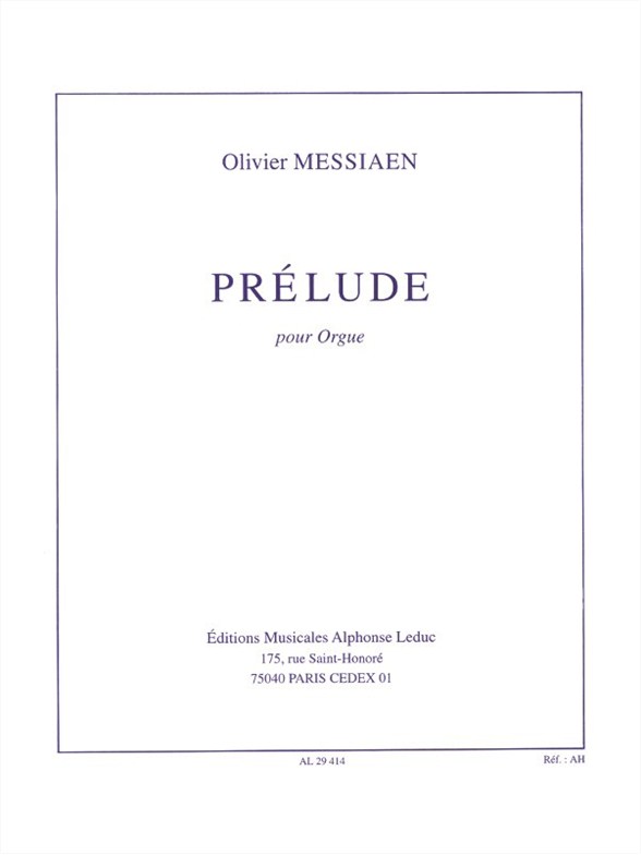 Olivier Messiaen: Prelude: Organ: Instrumental Work