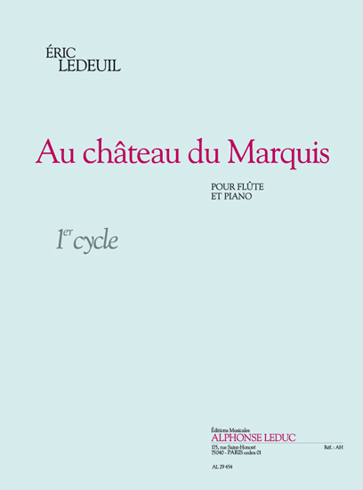 Éric Ledeuil: Au Chateau Du Marquis: Flute: Instrumental Work