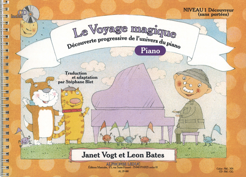 Janet Vogt Leon Bates: Le Voyage Magique - Niveau 1 Dcouvreur: Piano: