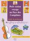 Jean-Pierre Wallez: Petit Violon voyage au Pays des Comptines - Guide: Violin: