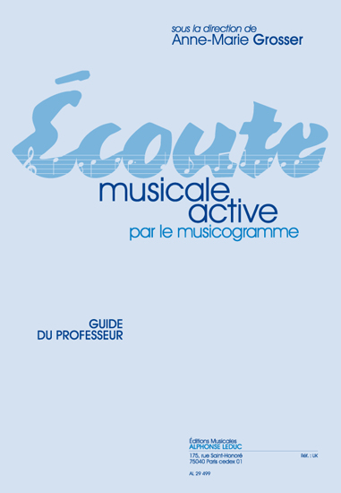 Grosser: coute musicale active par le musicogramme - Guide