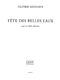 Olivier Messiaen: Olivier Messiaen: F�te des belles Eaux: Score