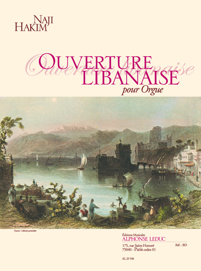 Naji Hakim: Ouverture Libanaise: Organ: Instrumental Work