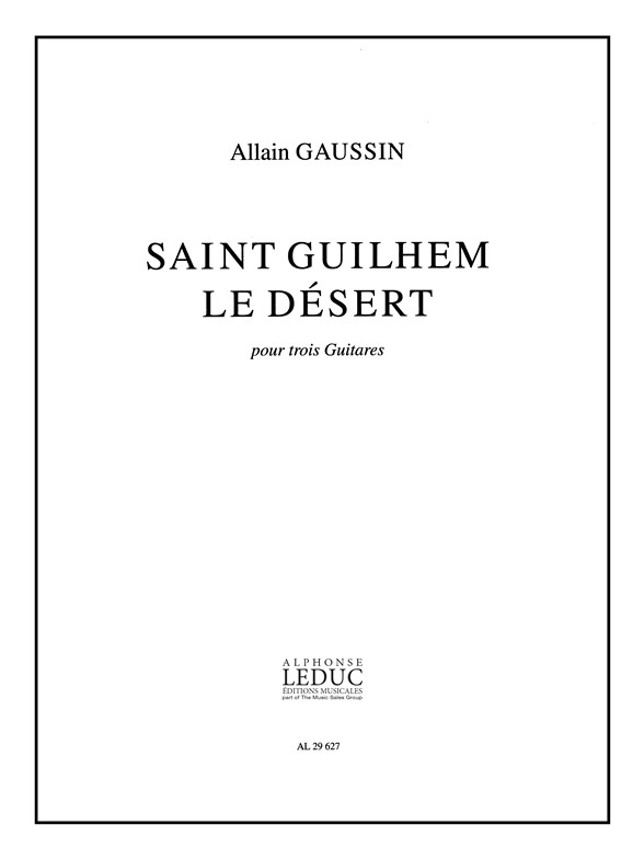 Allain Gaussin: Saint Guilhem Le Desert: Guitar Ensemble: Score
