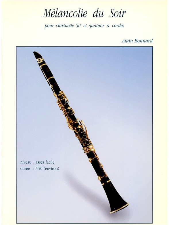 Alain Bonnard: Mélancolie du Soir: Clarinet: Score and Parts
