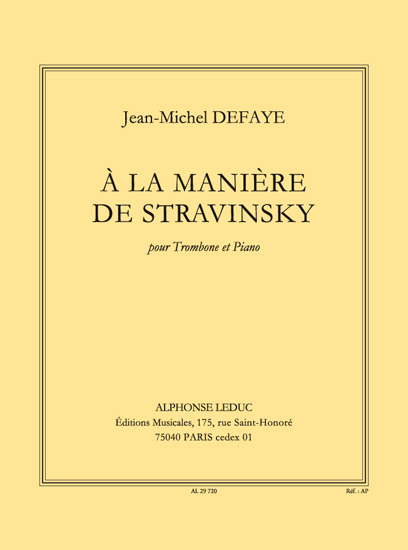 Jean-Michel Defaye: A La Maniere De Stravinsky: Trombone: Instrumental Work