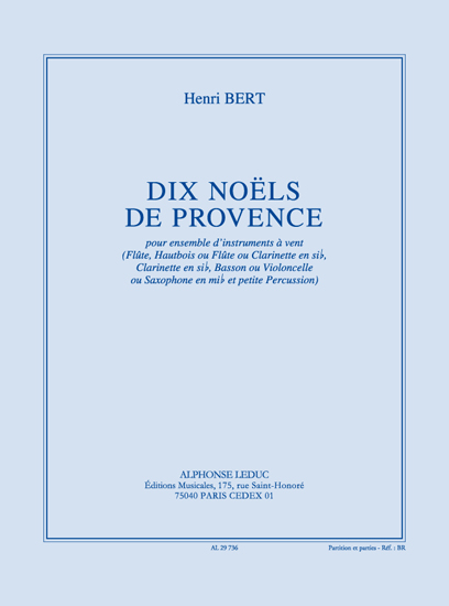 Bert: 10 Noels De Provence: Wind Ensemble: Score and Parts
