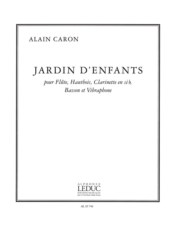 Alain Caron: Caron Jardin D'Enfants: Ensemble: Instrumental Work