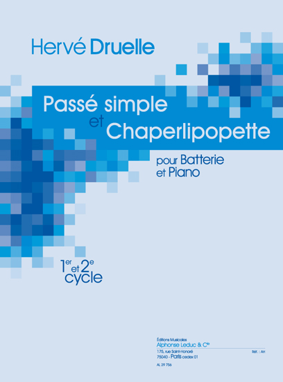 Druelle: Pass� simple et chaperlipopette: Drum Kit