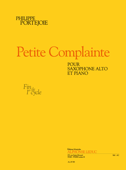Philippe Portejoie: Little Complaint  for Alto Saxophone and Piano: Alto
