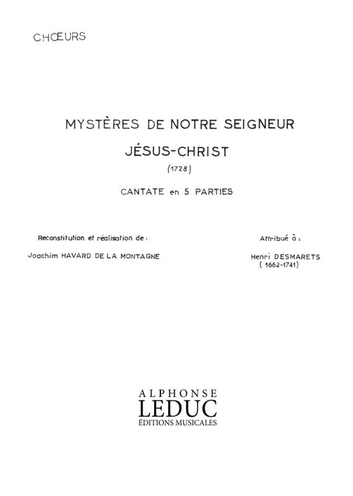 Henri Desmarets: Les Mysteres de Notre Seigneur Jesus-Christ: Mixed Choir: Part