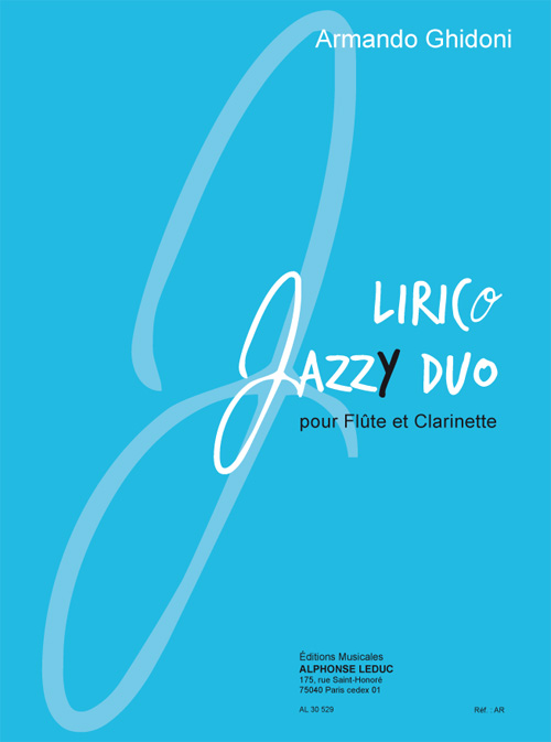 Armando Ghidoni: Lirico jazzy duo (8'46'') pour flûte et clarinette: Flute &
