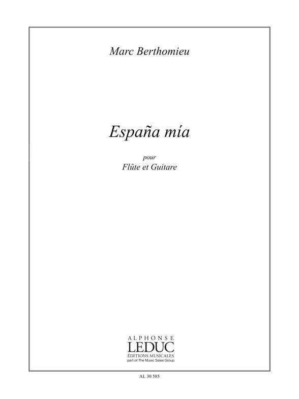 Berthomieu Marc Espana Mia Pour Flute & Guitar Book - Sheet Music