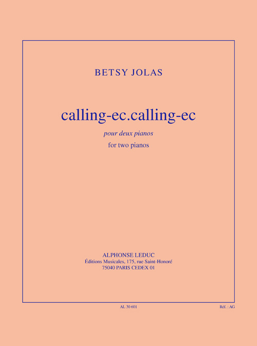 Betsy Jolas: Calling-ec.calling-ec pour 2 pianos: Piano