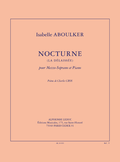 Isabelle Aboulker: Nocturne (la délaissée): Mezzo-Soprano