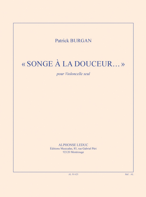 Patrick Burgan: Songe À La Douceur (Cello): Cello: Instrumental Work