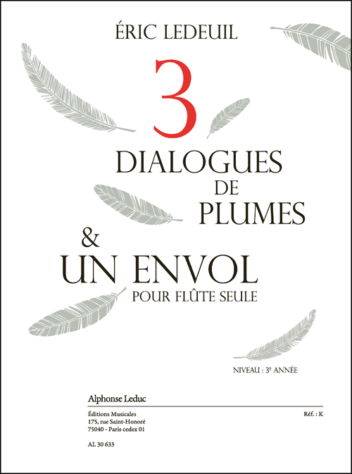 Éric Ledeuil: 3 Dialogues de Plumes: Flute: Instrumental Work