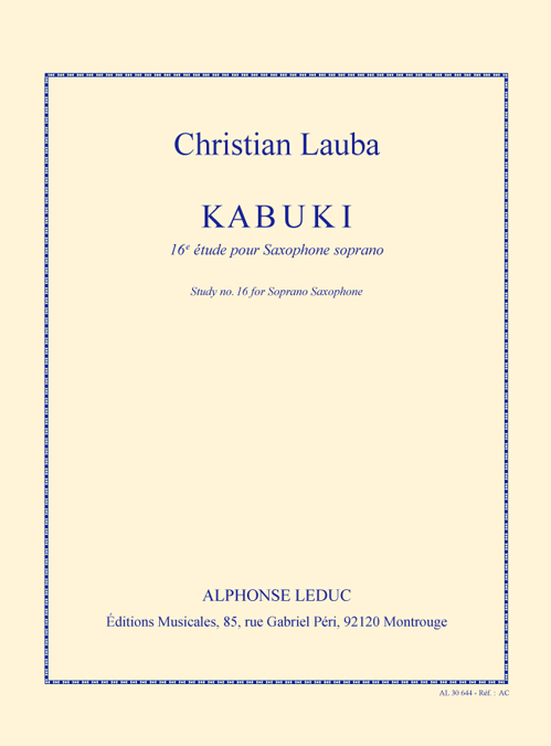Christian Lauba: Kabuki -16ème Etude: Soprano Saxophone: Instrumental Work