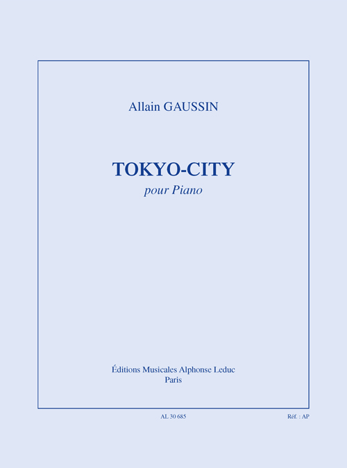 Allain Gaussin: Tokyo-City: Piano: Instrumental Work