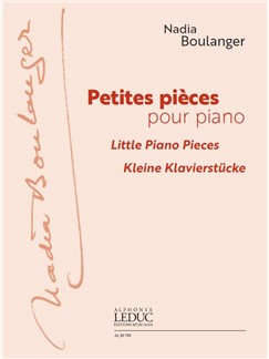 Nadia Boulanger: Petites Pièces Pour Piano - Sheet Music