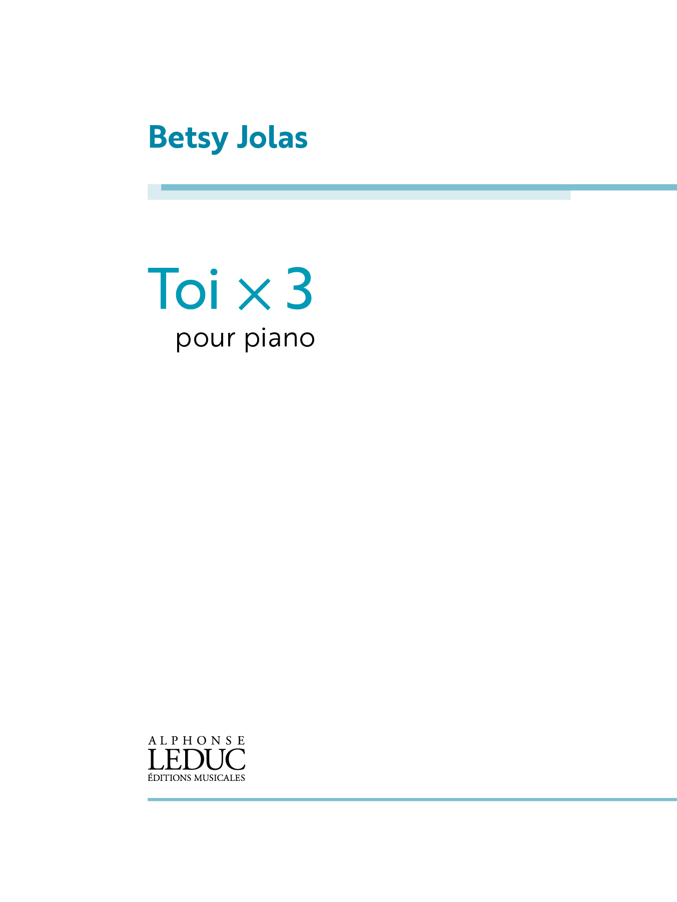 Betsy Jolas: Toi x 3: Piano