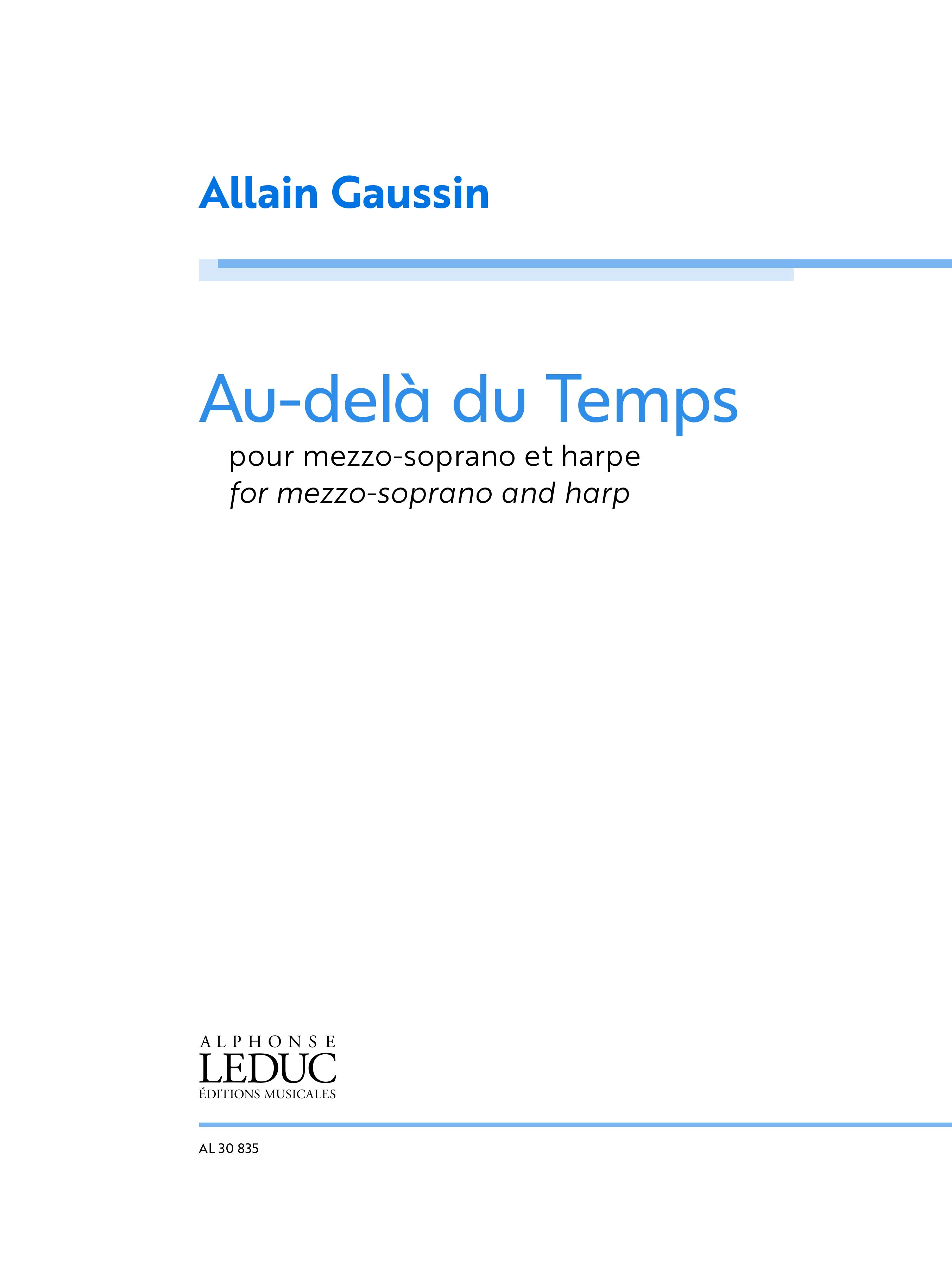 Allain Gaussin: Au-Delà Du Temps: Upper Voices and Accomp.: Vocal Score