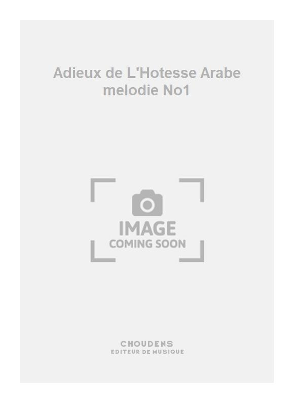 Georges Bizet: Adieux de L'Hotesse Arabe melodie No1