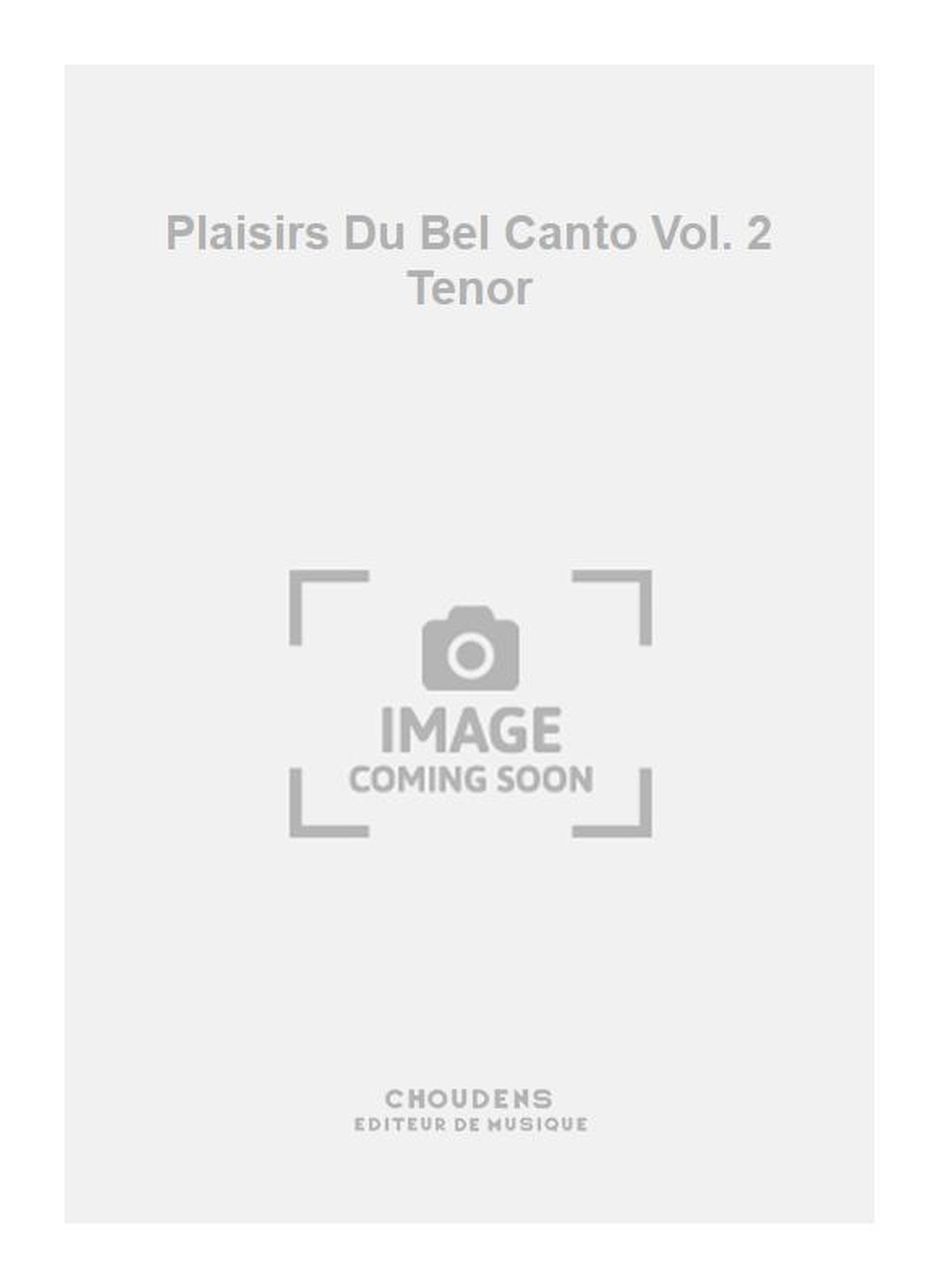 Plaisirs Du Bel Canto Vol. 2 Tenor