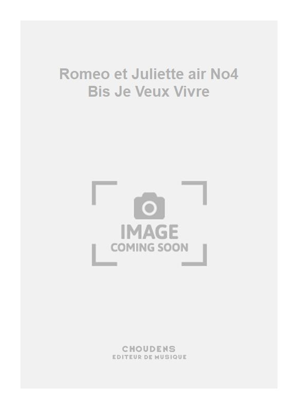Charles Gounod: Romeo et Juliette air No4 Bis Je Veux Vivre